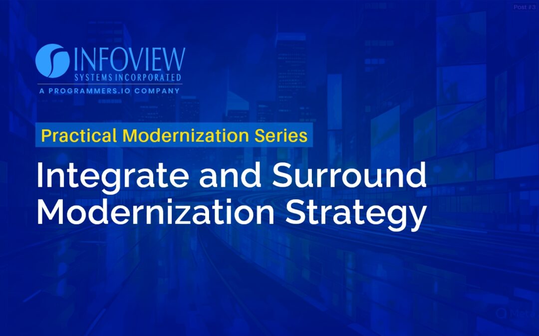 Practical Modernization Series-Integrate And Surround Modernization Strategy Featured Image