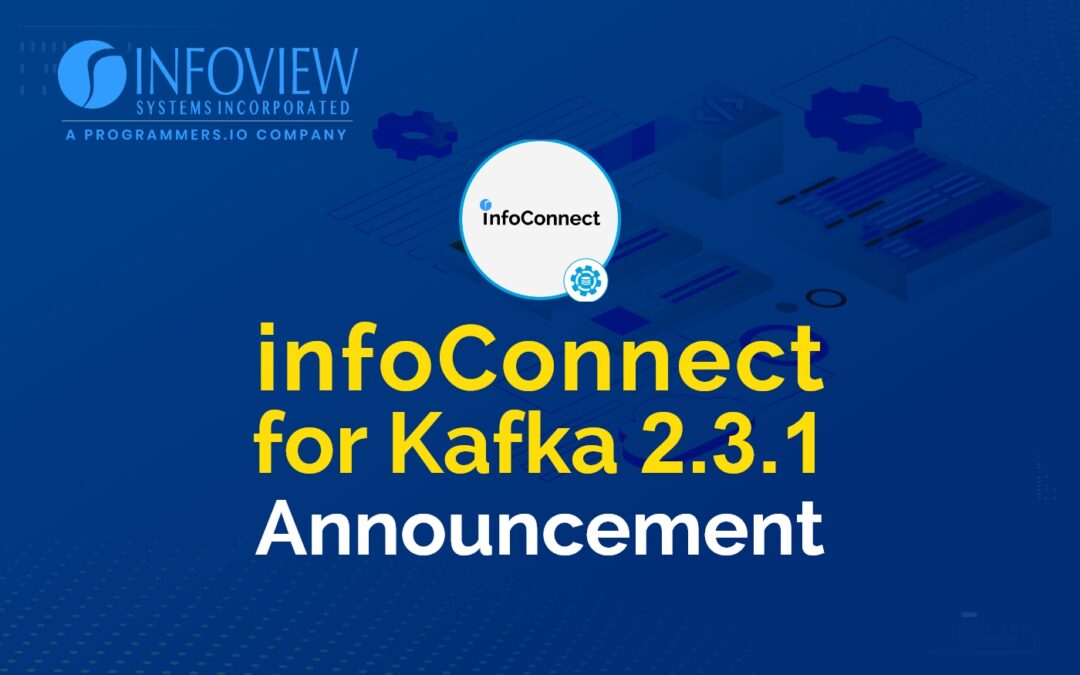 InfoConnect for Kafka 2.3.1 Announcement